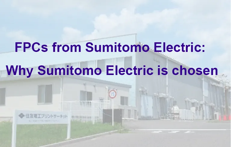 FPCs from Sumitomo Electric